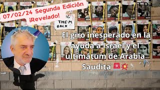 070224 Segunda EdiciónEEUU niega fondos a Israel Arabia exige Estado palestino 🌍💔🌞 [upl. by Yrneh]