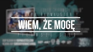 2 Loker Rapmajster  Wiem Że Mogę  Official Audio [upl. by Sura]