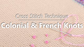 Colonial knot vs French knot  Beginner Cross Stitch  Fat Quarter Shop [upl. by Torp]