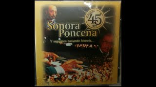 La Sonora Ponceña CD Completo 1ra Parte En Vivo 45 Aniversario [upl. by Ravo]