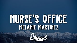 Melanie Martinez  Nurses Office Lyrics [upl. by Olocin]