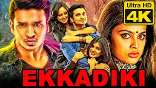 Ekkadiki 4K ULTRa HD Telugu Superhit Hindi Dubbed Movie  Nikhil Siddharth Hebah Patel [upl. by Godden]