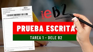 Prueba escrita  DELE B2  Tarea 1 Consejos estructuras [upl. by Bannerman]