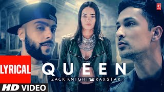 Zack Knight Queen Video Song with lyrics  Raxstar  All Time Punjabi Hit  New Punjabi Song 2022 [upl. by Vashtia]