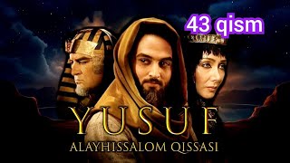 Yusuf Alayhissalom 43 qism uzbek tilida  Юсуф пайгамбар [upl. by Abihsot]