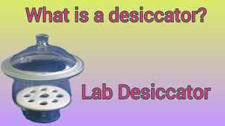 What is a desiccator। Lab Desiccator। Desiccator। Lab Instruments and apparatus [upl. by Coffeng]