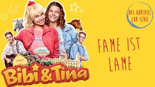 Bibi amp Tina  Die Serie  Fame ist Lame Folge 3  Das Hörspiel zur Serie [upl. by Nivej]