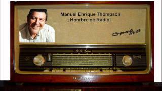 DESIDERATAMANUEL ENRIQUE THOMPSONHOMBRE DE RADIOwmv [upl. by Eleets]