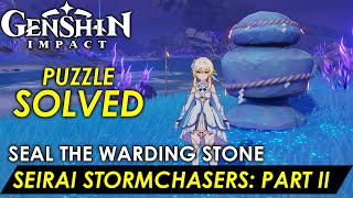 Genshin Impact  Seirai Stormchasers Part II Seal The Warding Stone Puzzle Guide Solution [upl. by Brodench631]