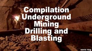 blasting mining underground compilation drilling and blasting [upl. by Tooley]