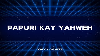 PAPURI KAY YAHWEH Lyrics  Instrumental [upl. by Aihseyk]