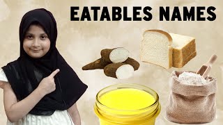 Learn the Names of Common Eatables  Food Vocabulary Explained  Saba Ashraf [upl. by Eresed828]