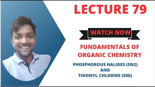 Fundamentals of Organic Chemistry Lecture 79 Phosphorous and thionyl chloride with alcohol [upl. by Nithsa]