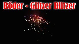 Röder  Glitzer Blitzer  Röder Feuerwerk Vorschießen 2019 FULL HD [upl. by Guidotti602]