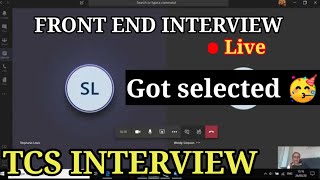 TCS Front end interview got selected🥳🎉 front end interview questions and answers may2023 tcs [upl. by Desiri]