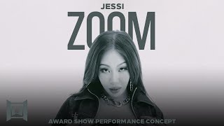 Jessi • Intro  ZOOM  Dance Break  Award Show Perf Concept [upl. by Htezil]