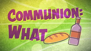 What Is Communion [upl. by Caritta916]