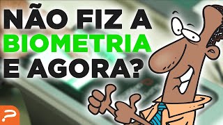 Não fiz a biometria 😨 E agora [upl. by Auqinimod29]