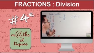 Effectuer des divisions de fractions  Quatrième [upl. by Anrat]