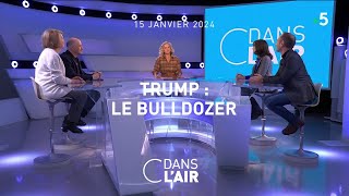 Trump  le bulldozer cdanslair 15012024 [upl. by Kcorb]