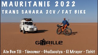 EP 99 Partie 12 TRANS SAHARA MAURITANIE HORSPISTE en 2CV 4x4 et VTT  1500 km en 21 jours [upl. by Irep]