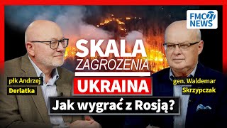 Jak zakończyć wojnę Ukraina – Rosja I płk A Derlatka i gen W Skrzypczak I SKALA ZAGROŻENIA [upl. by Dalli21]