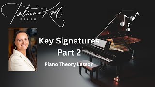 Key Signatures \\ Music Theory \\ Piano Lesson [upl. by Arrais]