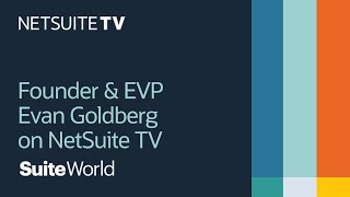 Live from SuiteWorld 2021 Founder amp EVP Evan Goldberg on NetSuite TV [upl. by Trilbie]