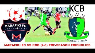 MARAFIKI FC VS KCB 20 FULL TIME PRE SEASON kenya DIV2 fkf FootballKenyaFederation [upl. by Rodoeht]