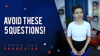 Avoid Asking These 5 Questions to French People [upl. by Luciana603]