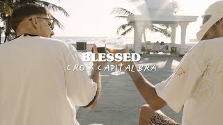 CRO X CAPITAL BRA  BLESSED Official Video [upl. by Ynatil]