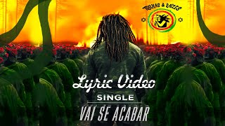 Trilhas e Raizes  Vai se Acabar Lyric Video [upl. by Dnar]