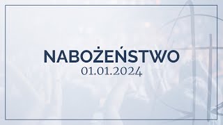 Nabożeństwo 01012024 [upl. by Redd]