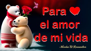 Los Mejores FRASES de AMOR y Versos para Dedicar 🌹¡Tienes que Verlo  TE NECESITO PARA SER FELIZ [upl. by Nisbet]