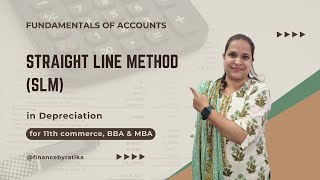 Fundamentals of Accounts  Depreciation  StraightLine MethodSLM  11th commerce BBA amp MBA [upl. by Krall236]