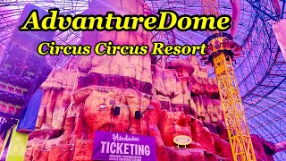 Circus Circus Resort’s Adventuredome l Indoor Theme Park l Khu vui chơi lớn nhất giữa sa mạc 🏜🌵🐪 [upl. by Horan]