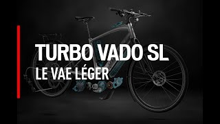 Turbo Vado SL  Le vélo à assistance électrique léger et agile [upl. by Eyram]