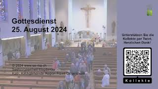 Gottesdienst vom 25 August 2024 1015 Uhr [upl. by Chelsie]