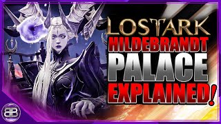 Lost Ark  Hildebrandt Palace  Abyssal Dungeon explained [upl. by Llehsram]