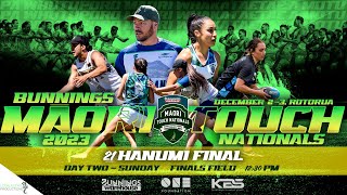 Live  21 Hanumi Finals  Bunnings Māori Touch Nationals 2023 [upl. by Asined122]