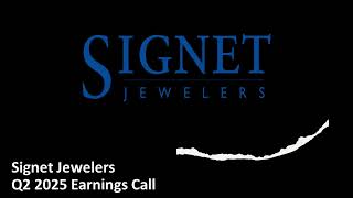 Signet Jewelers NYSE SIG  Q2 2025 Earnings Call [upl. by Nnaul]