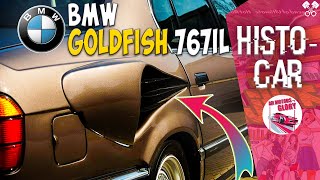 🚗 MAIS cest quoi ÇA  BMW Serie 7 E32 GOLDFISH  767iL V16   HISTOCAR  histoire de voiture  🔧🚗 [upl. by Wan]