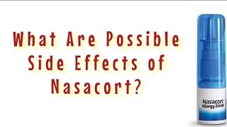 What Are Possible Side Effects of Nasacort [upl. by Cid908]