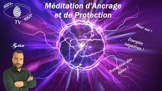 Méditation Ancrage et Protection [upl. by Gniw]