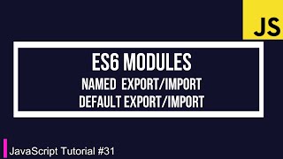 JavaScript Tutorial 31  ES6 Modules  Named ImportExport  Default ImportExport  Nirmal Joshi [upl. by Bauer]