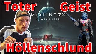 Destiny 2 Shadowkeep ENTTÄUSCHTES VERTRAUEN toten Geist im Höllenschlund finden [upl. by Noyes331]