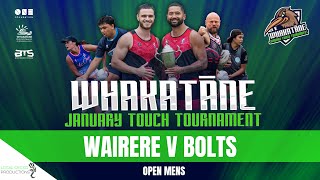 WAIRERE V BOLTS  Open Mens Round Robin  Whakatāne January Touch Tournament 2024 [upl. by Hsirehc]