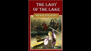 The Lady Of The Lake By Sir Walter Scott Summery amp Analysis [upl. by Lleon458]