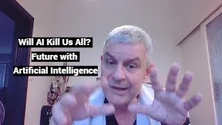 Will AI Kill Us All Future with Artificial Intelligence [upl. by Sitarski]