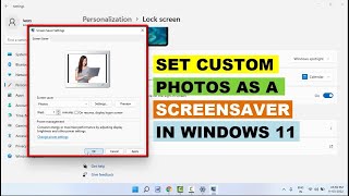 How to Set Custom Photos As A Screensaver in Windows 11 2024 🌄✨ [upl. by Constantino]